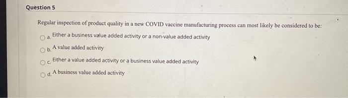 Question 5 a. Regular inspection of product