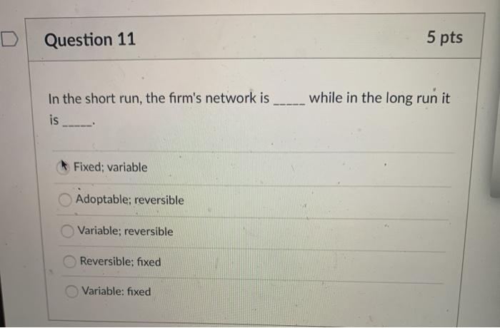 Question 11 5 pts while in the long run it In the
