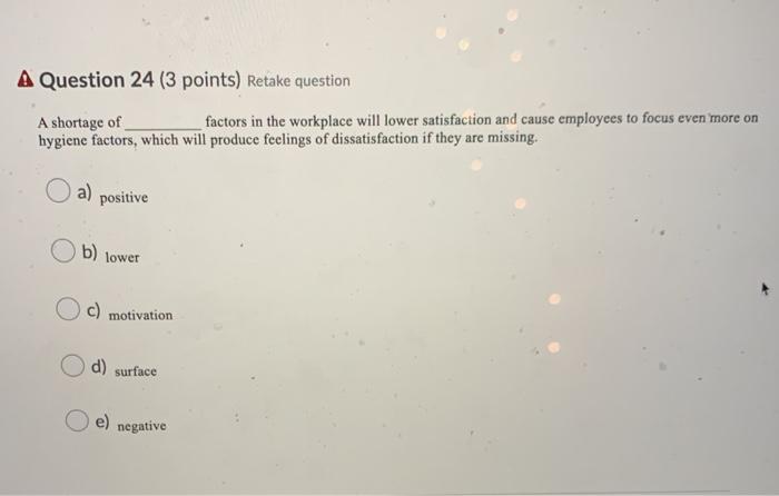 A Question 24 (3 points) Retake question A