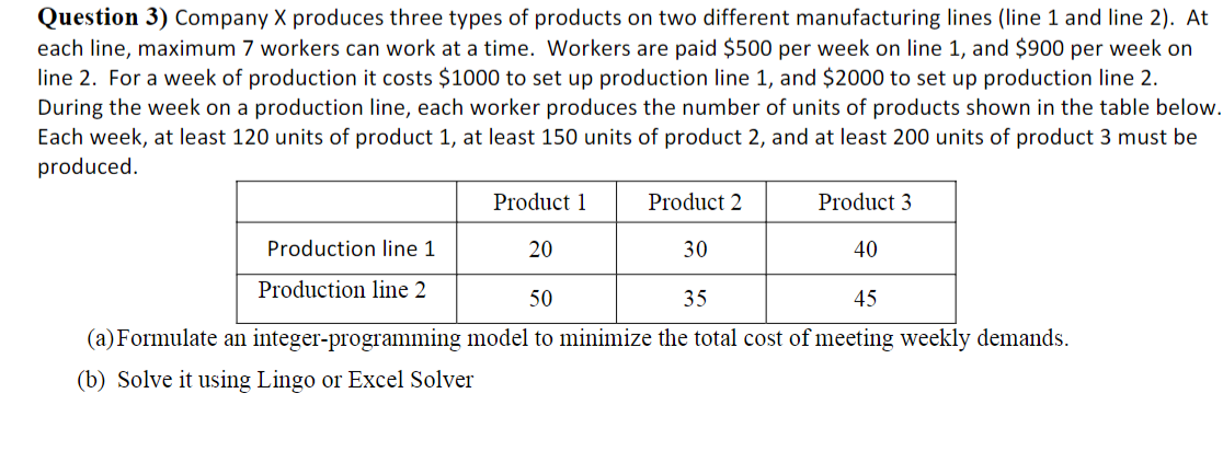 Question 3) Company X produces three types of