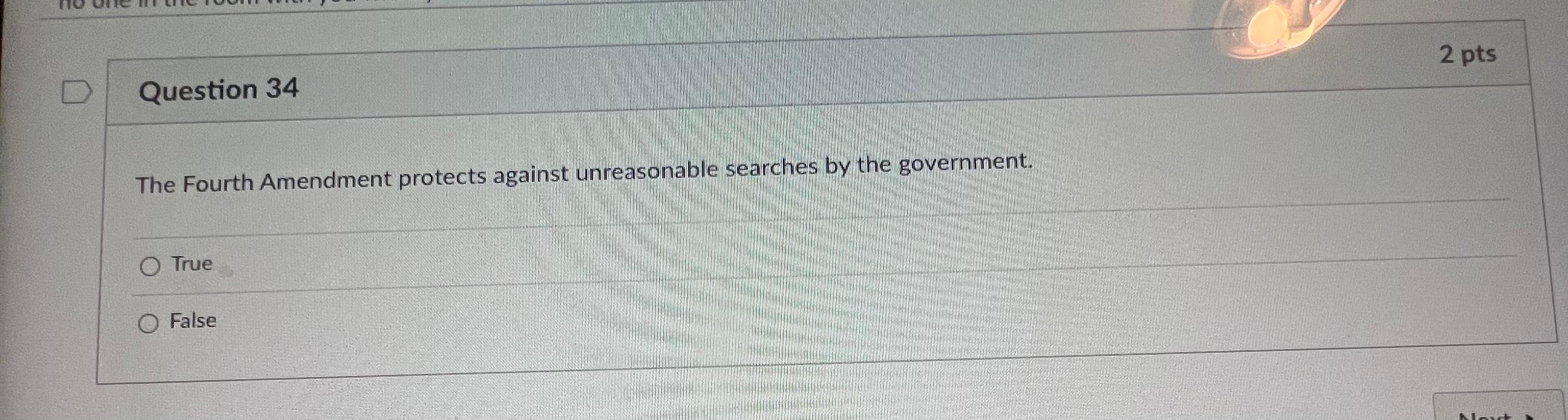 The Fourth Amendment protects against