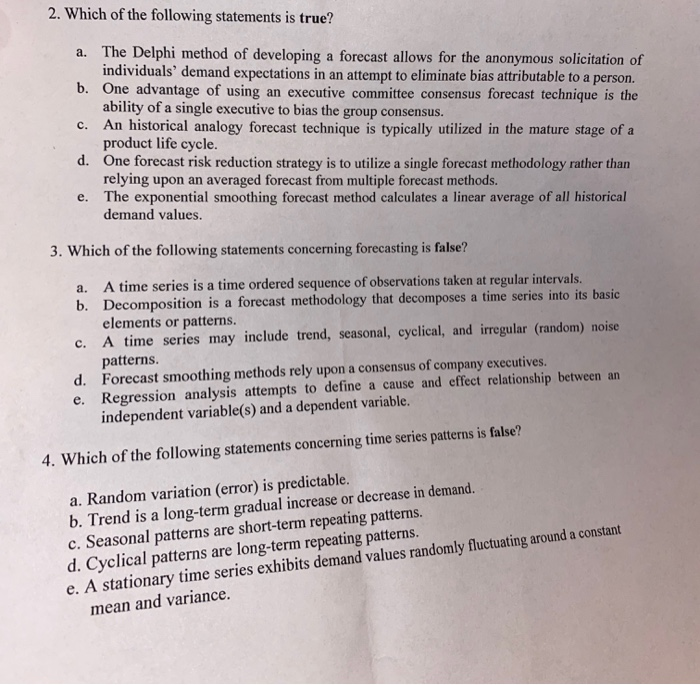 2. Which of the following statements is true? a.