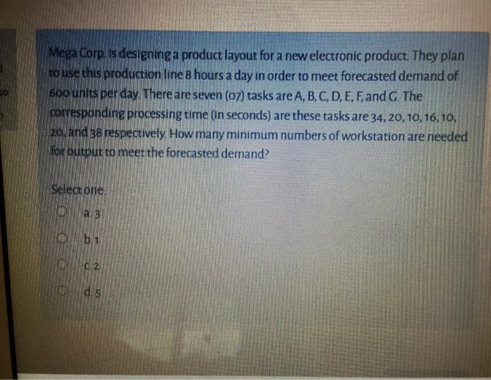 Mega Corp. is designing a product layout for a