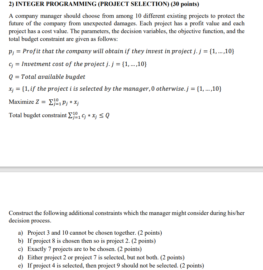 2) INTEGER PROGRAMMING (PROJECT SELECTION) (30