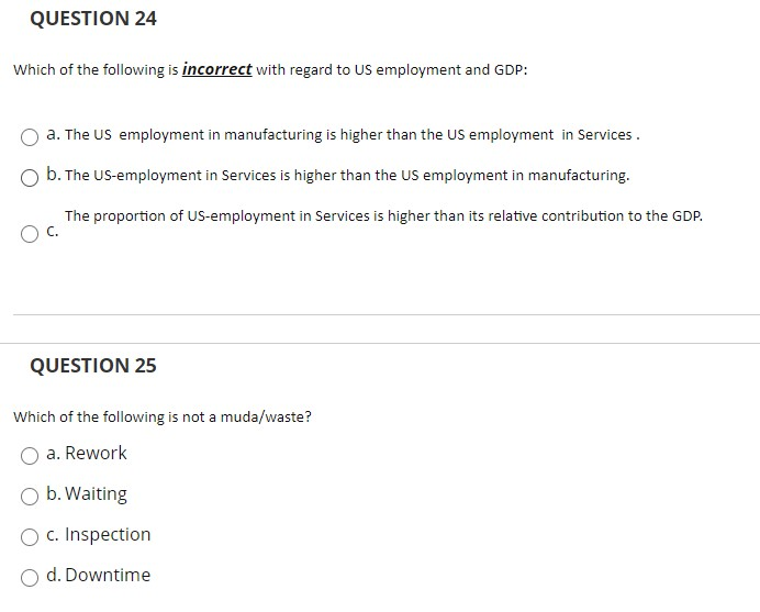 QUESTION 24 Which of the following is incorrect