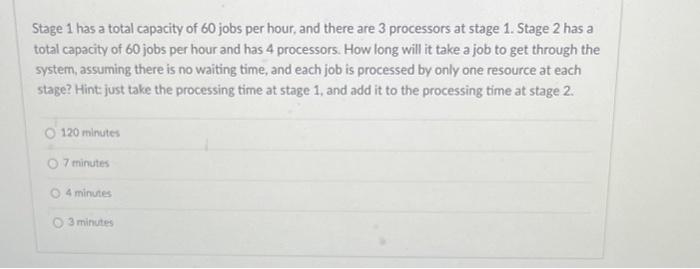 will upvote only if correct thanks, q11 Stage 1