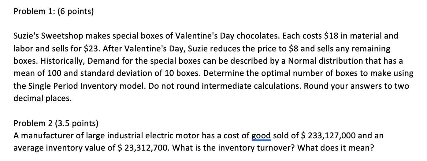 Problem 1: (6 points) Suzie's Sweetshop makes