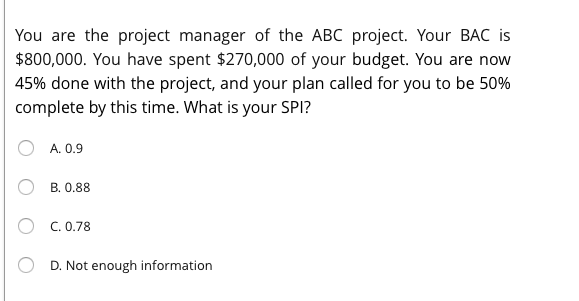 You are the project manager of the ABC project.