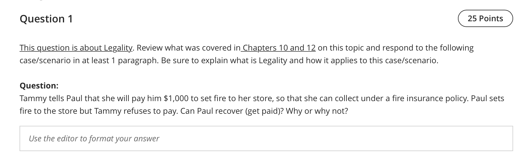 This question is about Legality. Review what was