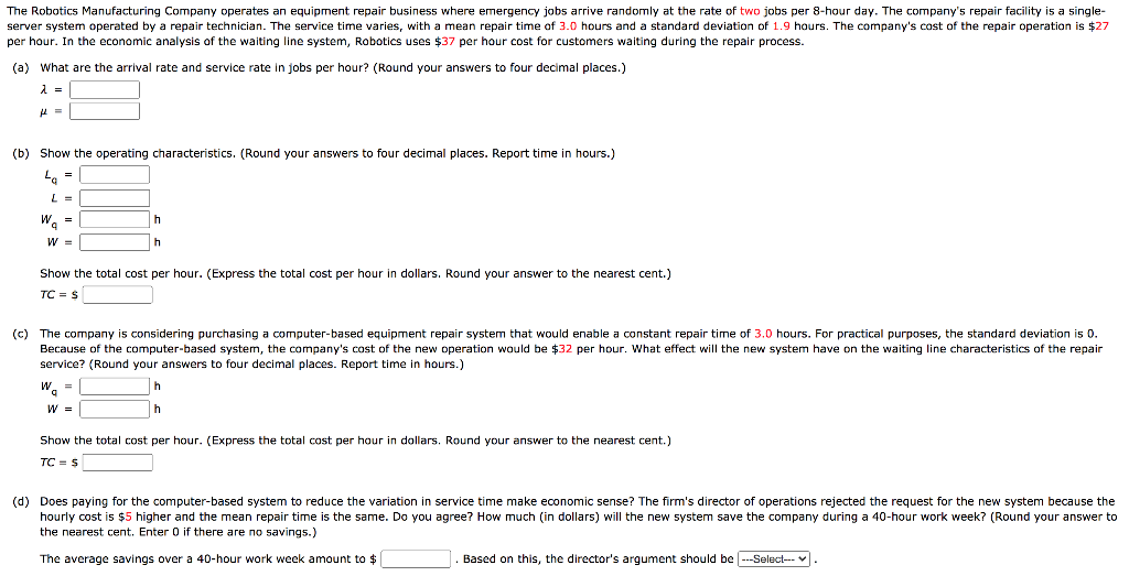 The Robotics Manufacturing Company operates an