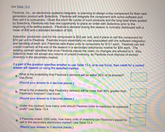 Use Table 13.4 Flextrola, Inc., an electronics