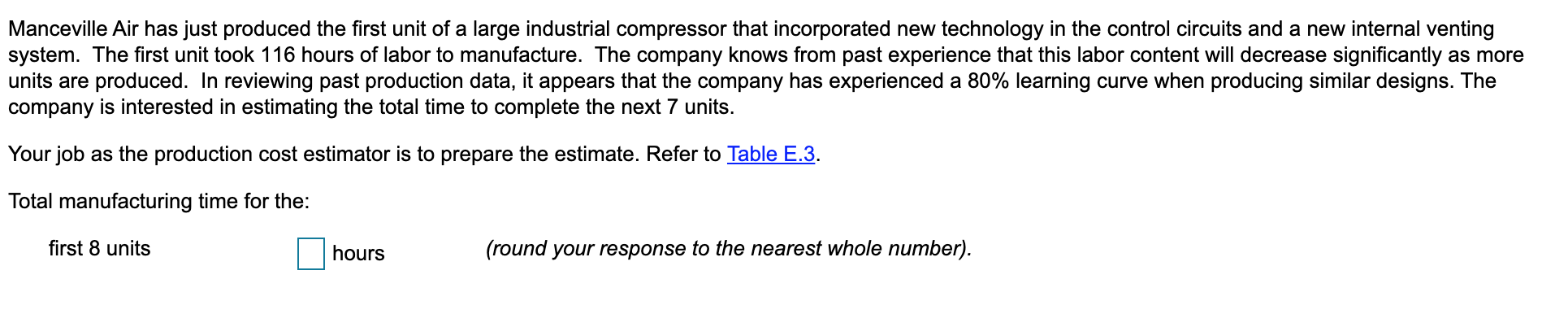 Manufacturing time for the last 7 units(i.e.,