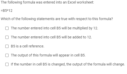 The following formula was entered into an Excel