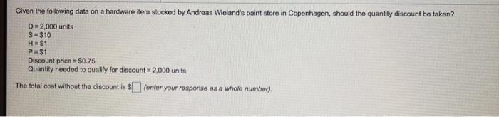 Given the following data on a hardware item
