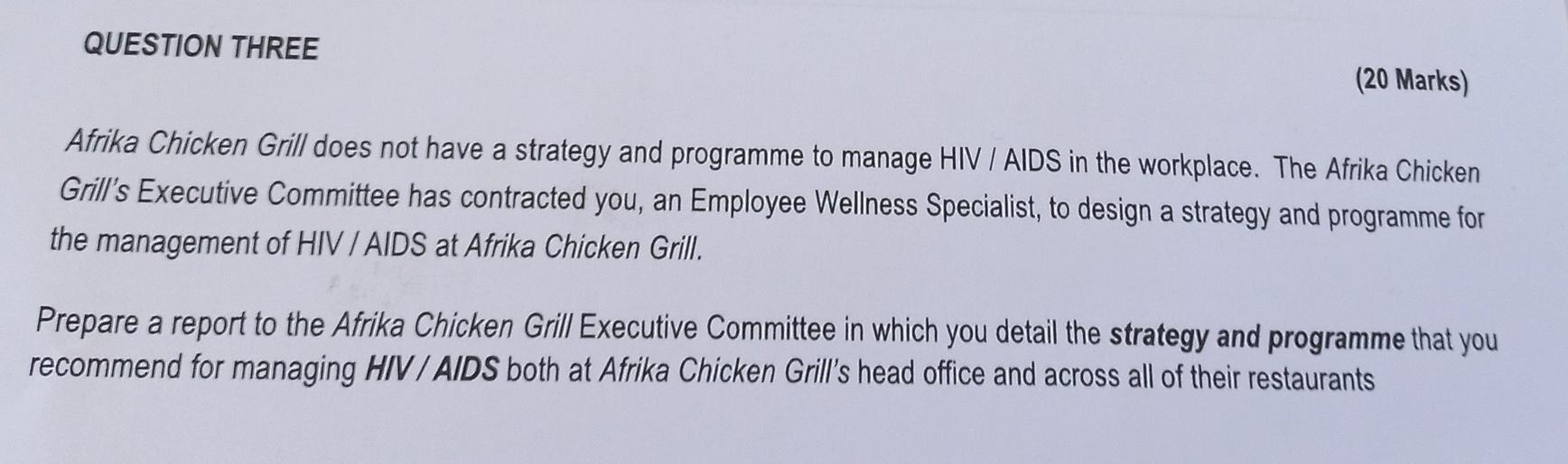 QUESTION THREE (20 Marks) Afrika Chicken Grill
