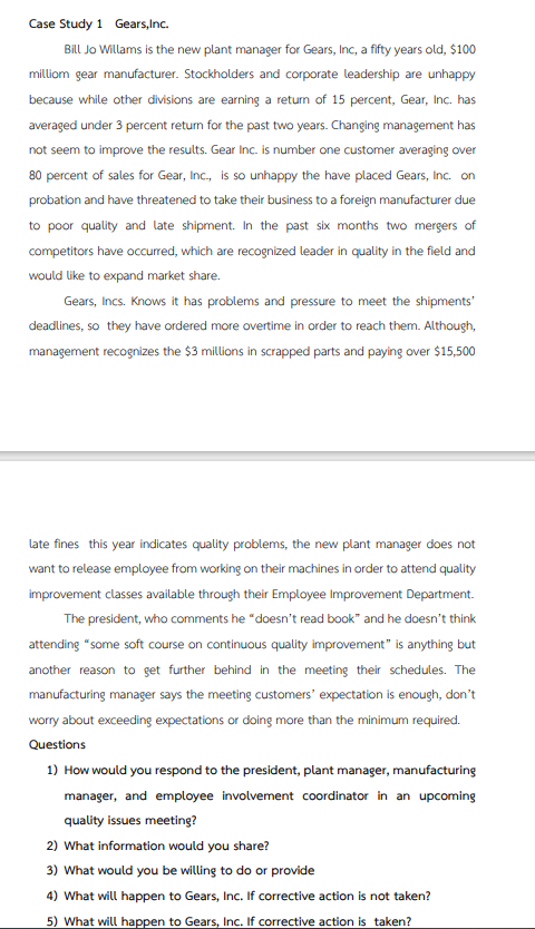 Case Study 1 Gears, Inc. Bill Jo Willams is the
