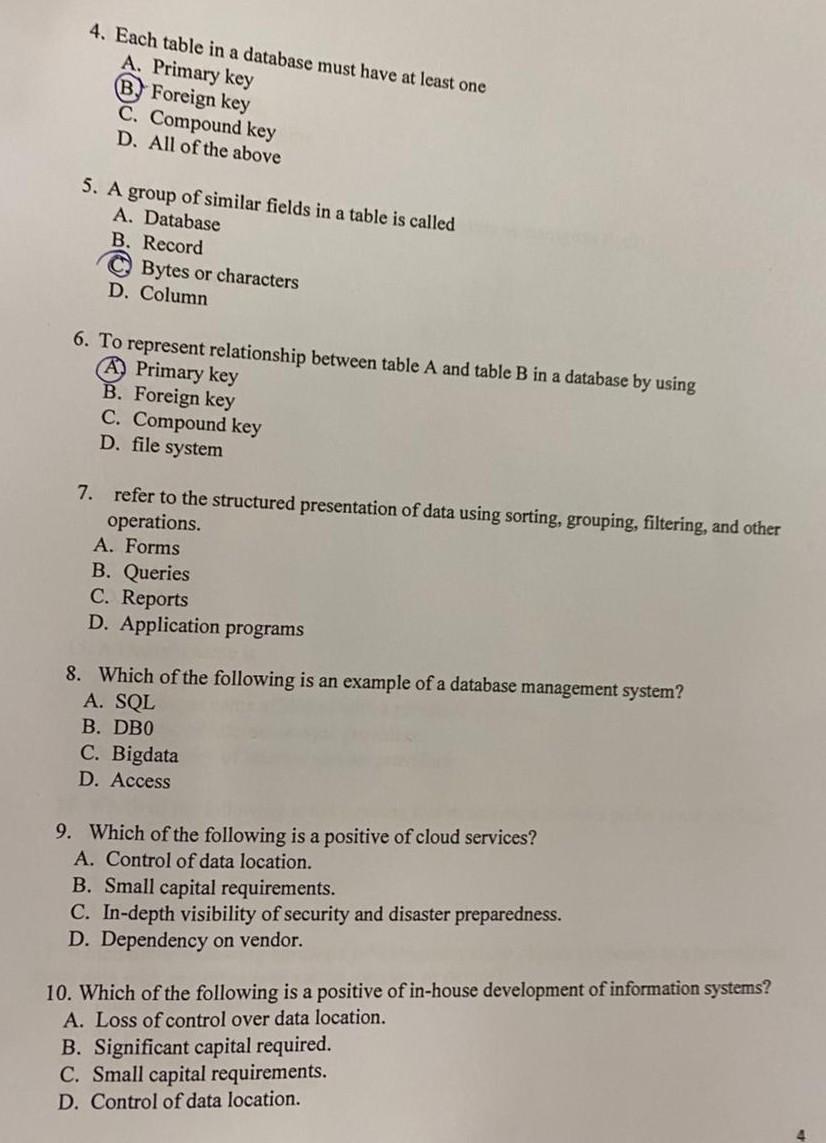 4. Each table in a database must have at least