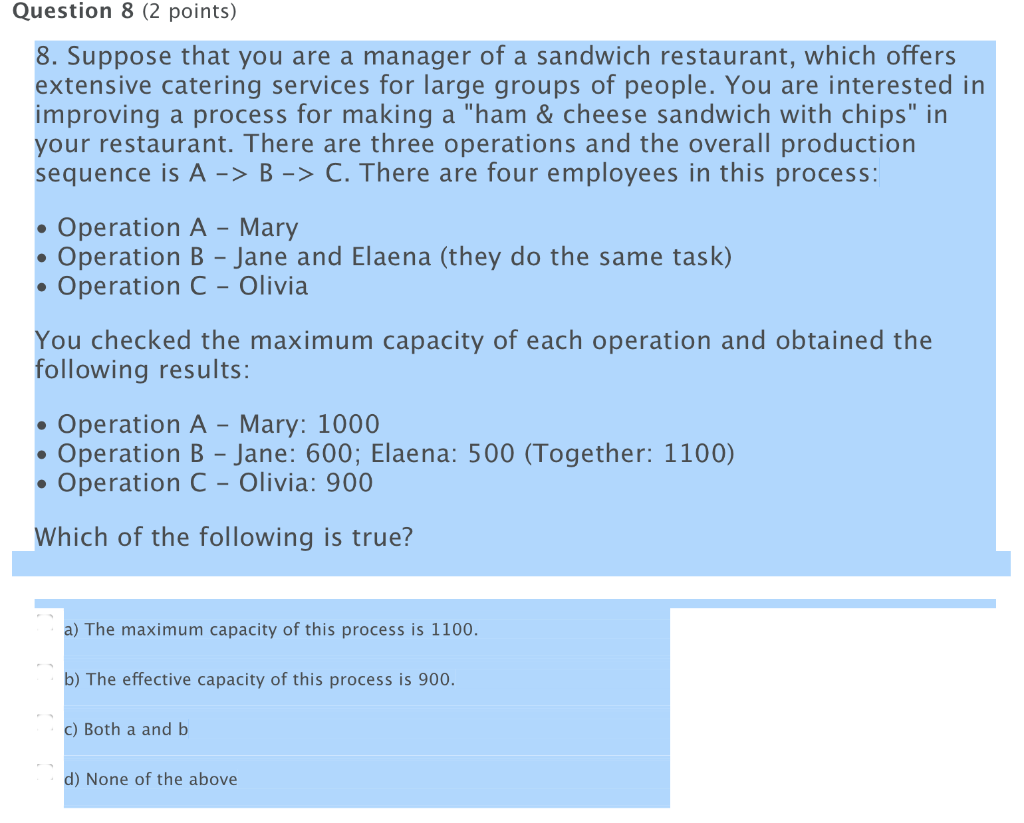 Question 8 (2 points) 8. Suppose that you are a