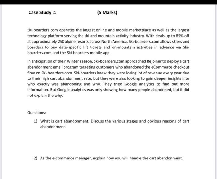 Case Study:1 (5 Marks) Ski-boarders.com operates