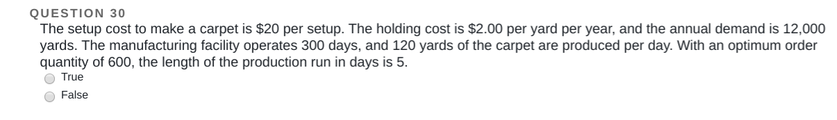 QUESTION 30 The setup cost to make a carpet is