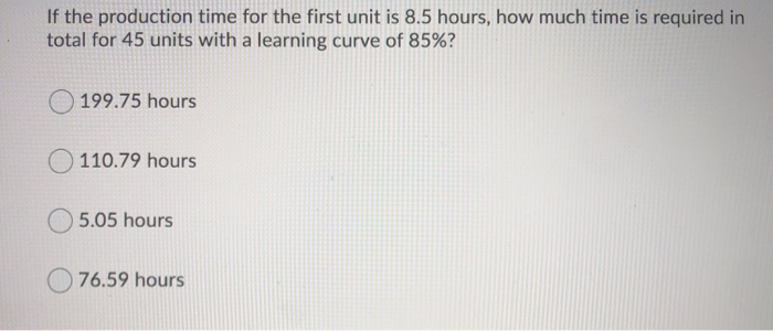 If the production time for the first unit is 8.5