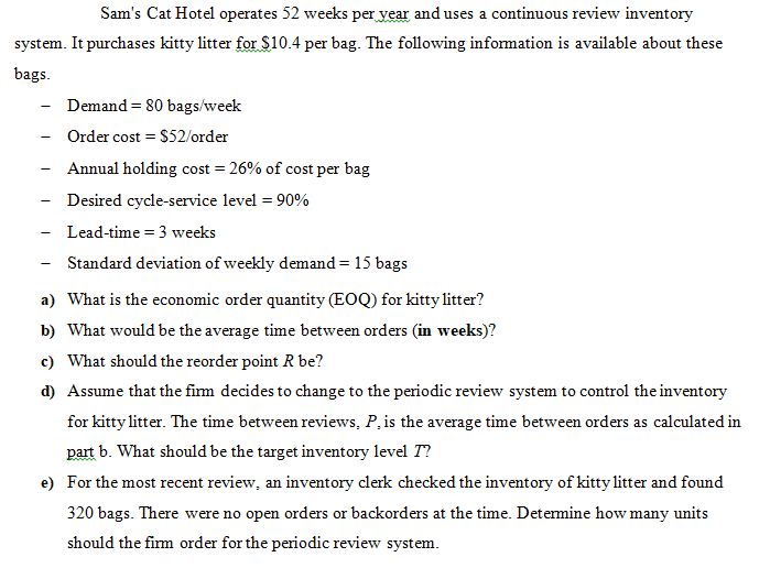 Sam's Cat Hotel operates 52 weeks per year and