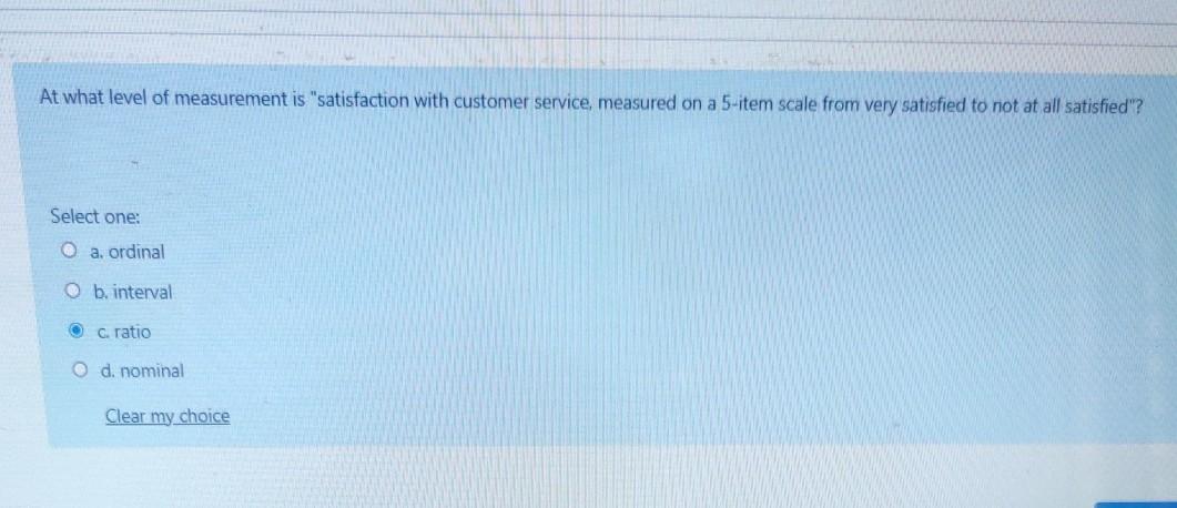 At what level of measurement is "satisfaction