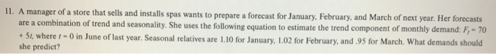 11. A manager of a store that sells and installs