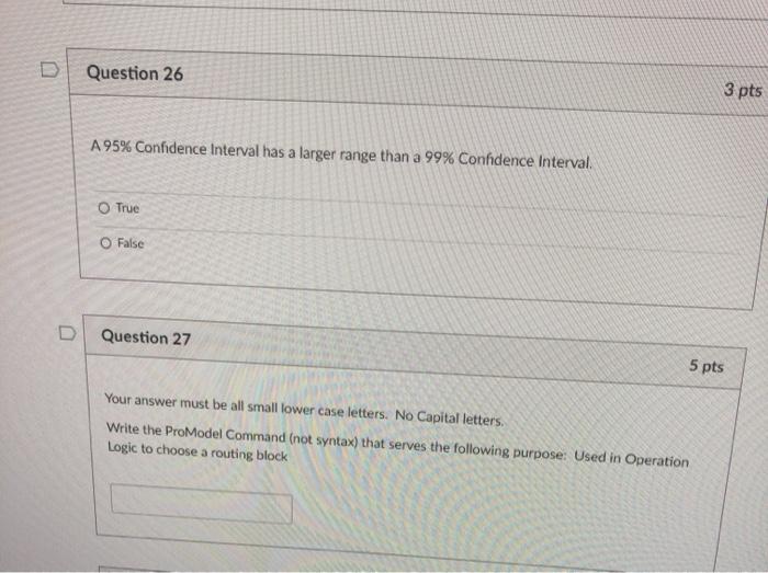 please help Question 26 3 pts A 95% Confidence