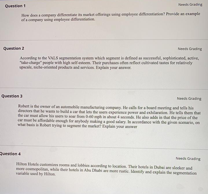 Question 1 Needs Grading How does a company
