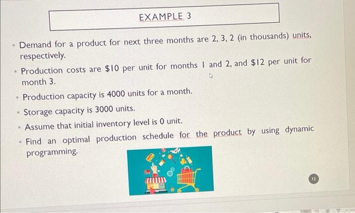 Demand for a product for next three months are 2,