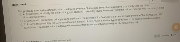 Question 4 The generally accepted auditing