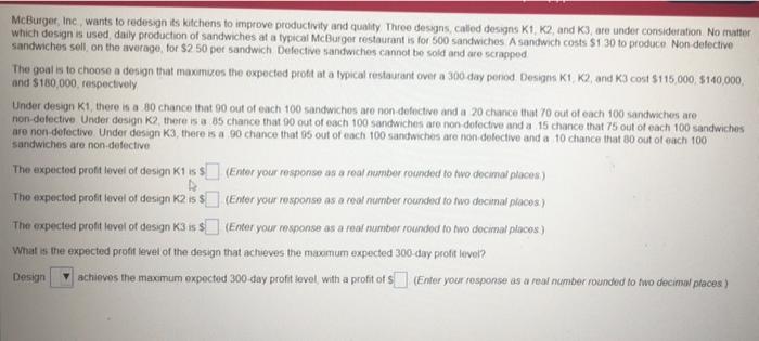 McBurger, Inc wants to redesign its kitchens to