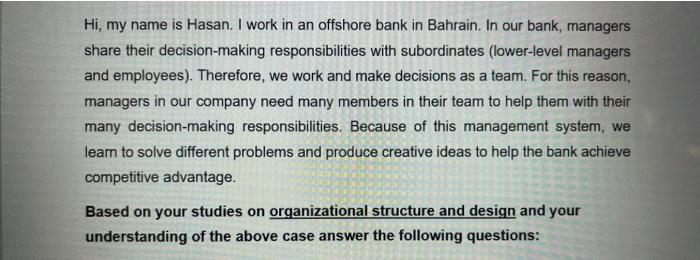 Hi, my name is Hasan. I work in an offshore bank