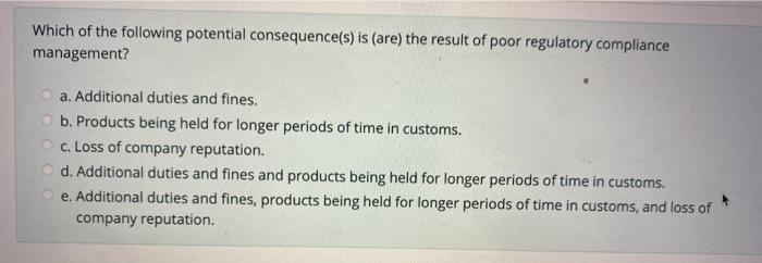 Which of the following potential consequence(s)
