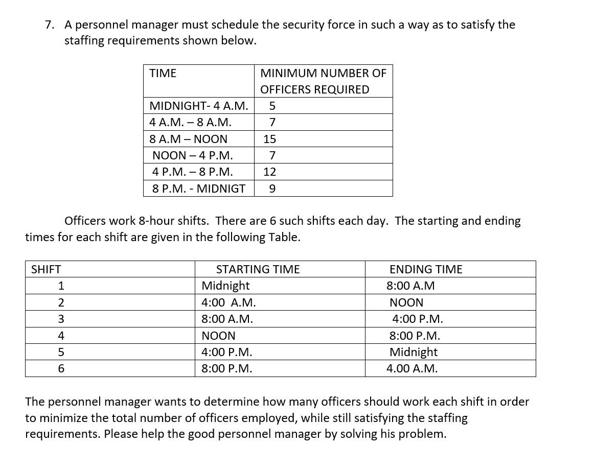 7. A personnel manager must schedule the security