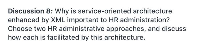 Discussion 8: Why is service-oriented