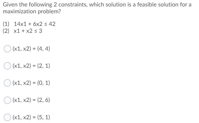 Given the following 2 constraints, which solution
