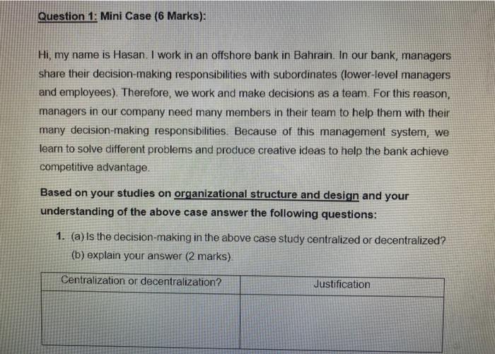 Question 1: Mini Case (6 Marks): Hi, my name is