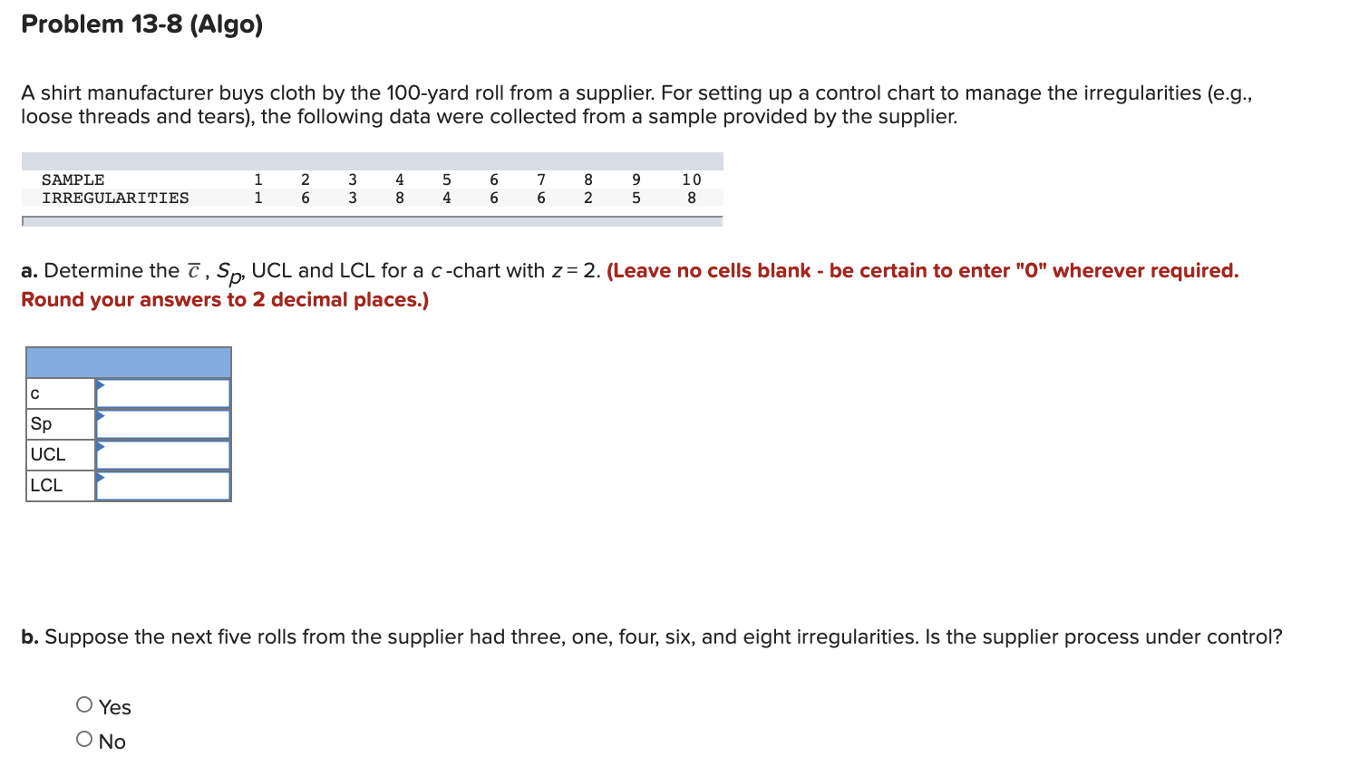 Problem 13-8 (Algo) A shirt manufacturer buys