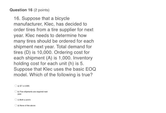 Question 16 (2 points) 16. Suppose that a bicycle