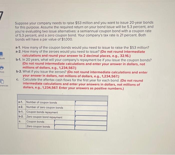 Suppose your company needs to raise $53 million