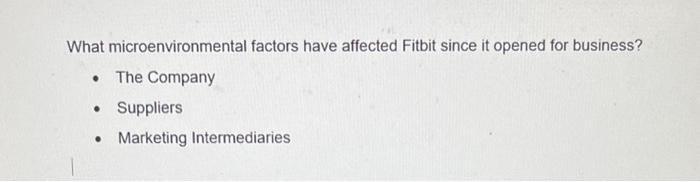 What microenvironmental factors have affected