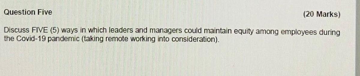 Question Five (20 Marks) Discuss FIVE (5) ways in