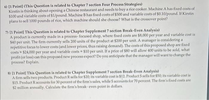 answer all 3 please 6) [1 Point] (This Question