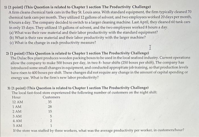 please answer all 3 1) [1 point] (This Question
