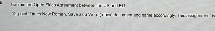 Explain the Open Skies Agreement between the US