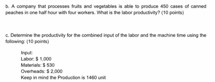 answer b & c with solution b. A company that