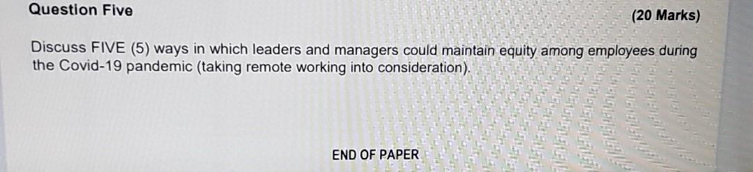 Question Five (20 Marks) Discuss FIVE (5) ways in