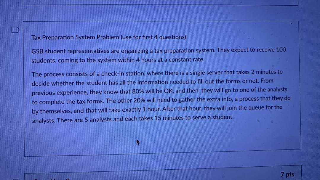 Question 3 7 pts Using the information provided